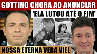 GOTTINO CHORA AO CONFIRMAR VERA VIEL esposa de RODRIGO FARO após CÂNCER RARO 😭 [upl. by Filip]