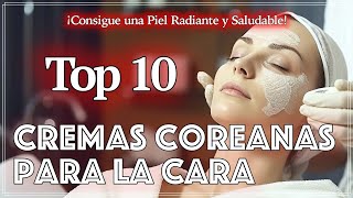 Top 10 Mejores Cremas Coreanas para la Cara ¡Consigue una Piel Radiante y Saludable SINKCARE [upl. by Andros]