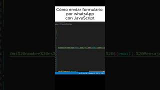 Cómo enviar formulario por WhatsApp con Javascript desarrolloweb javascript programacion [upl. by Niatsirt]