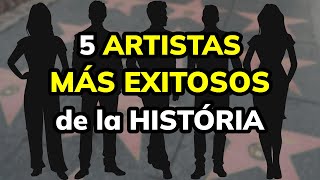 🏆 Estos son los 5 artistas más exitosos de la historia [upl. by Iny]