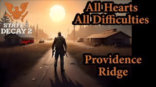 All Hearts All Difficulties Ep1 Providence Ridge State of decay 2 [upl. by Orazio]