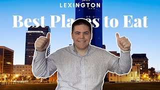 The Top 10 Restaurants in Lexington KY [upl. by Alecram]