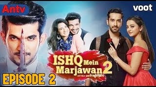 Ishq mein marjawan S2 ANTV  Episode 2 full Bahasa indonesia [upl. by Sucramaj]