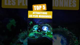 DISNEY  Top 5 des attractions les plus mignonnes [upl. by Fredette]