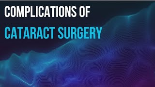 Complications of Cataract surgery  ophthalmology series  NEETPG [upl. by Atileda]