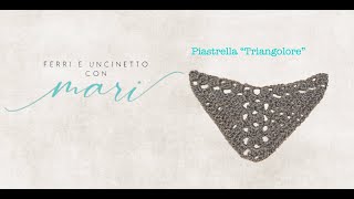 Piastrella quotTriangolarequot tutorial uncinettocrochet 💕Ferri e uncinetto con Mari💕 [upl. by Drolet]