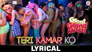 Teri Kamar Ko  LYRICAL  Great Grand Masti  Riteish D Vivek O amp Aftab S [upl. by Anilev]