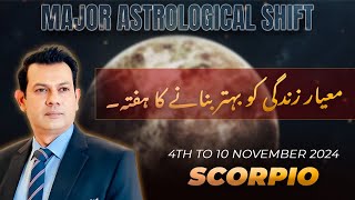 Scorpio Weekly HOROSCOPE 4 November To 10 November2024urdu Horoscope [upl. by Ulah287]