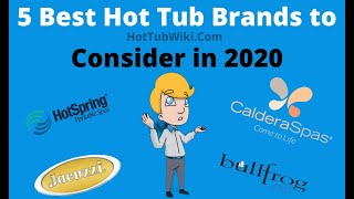 5 Best Hot Tub Brands to Consider in 2021  HotTubWiki [upl. by Oneill]