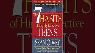 Brief Summary of Book The 7 Habits Of Highly Effective Teens by Sean Covey [upl. by Gine496]