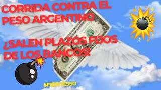 Corrida contra el peso argentino ¡Fuerte baja de los Plazos Fijos [upl. by Akinod]