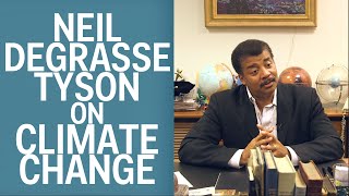 Neil deGrasse Tyson On Climate Change [upl. by Eileek710]