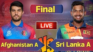 🔴 Live Afghanistan A vs Sri Lanka A Final T20 Emerging asia Cup 2024 Match  Live score 2024 [upl. by Effie]