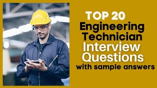 Engineering Technician Interview Questions and Answers for 2024 [upl. by Earl]