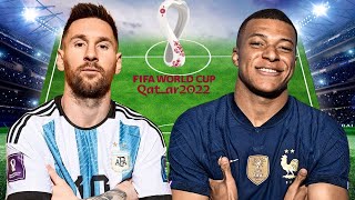 Argentina vs France 2022  The Greatest World Cup Final Ever [upl. by Prochoras974]