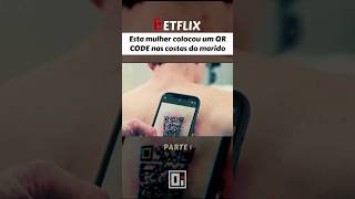 Está mulher colocou um QR Code nas costas do marido  Parte 1 [upl. by Kermie]