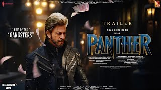 Panther Movie Official Teaser Trailer 2024  Shah Rukh Khan  Lokesh Kanagaraj  Deepika Padukone [upl. by Ellenohs437]