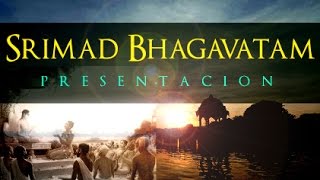 El Srimad Bhagavatam en español Breve Presentación [upl. by Ellevehc]