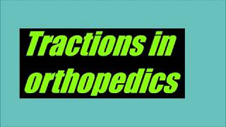 TractionsOrthopedics SkinTraction Tractions In Orthopedics [upl. by Meesan]