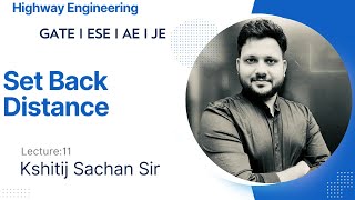 Highway Engineering Lec11 Set Back Distance By Kshitij Sachan [upl. by Marlette]