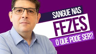 Sangue nas fezes ou sangramento ao evacuar  Dr Juliano Teles [upl. by Notfol470]