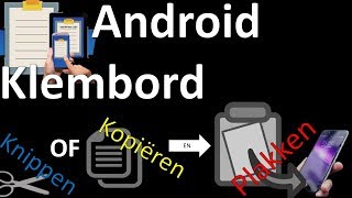 Android klembord Kopiëren knippen en plakken [upl. by Tompkins885]