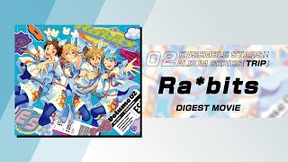 あんさんぶるスターズ！！アルバムシリーズ 『TRIP』 Rabits ダイジェスト動画 [upl. by Nylhsa]