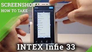 How to Take Screenshot in INTEX Infie 33  Capture Screen  Screen Shot Instructions [upl. by Eeslek]