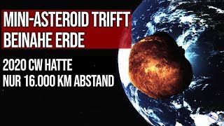 MiniAsteroid trifft beinahe Erde  Abstand nur 16000 km [upl. by Sadoc]