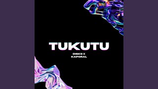 Tukutu Kaporal Remix Version [upl. by Swainson]