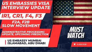 US Embassies Visa Interview Update  IR1 CR1 F4 F3  AP Process Update  F2aF2b Slow movement [upl. by Eissej361]