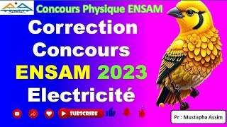 Correction concours ENSAM physique 2023 Électricité [upl. by Wirth]