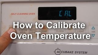 How to Calibrate the Oven Temperature on your Stove [upl. by Stilwell480]