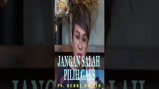 JANGAN SALAH PILIH GAES part 03  Ps Debby Basjir kotbahkristen viral trending khotbahkristen [upl. by Neztnaj261]