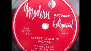 Joe Hill Louis  Street Walkin Woman 1950 [upl. by Aindrea]