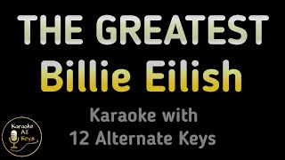 Billie Eilish  THE GREATEST Karaoke Instrumental Lower Higher Male amp Original Key [upl. by Shayla]