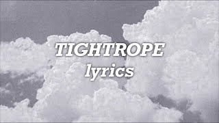 Michelle Williams  Tightrope Lyrics [upl. by Ydoc702]