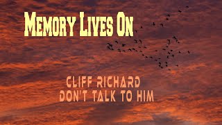 CLIFF RICHARD  DONT TALK TO HIM [upl. by Nauqahs563]