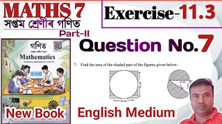 Class 7 Maths  Exercise 113 Question No 7  English Medium  Assam  Part2 [upl. by Deck143]