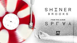 Shiner  quotBrooksquot Official Audio  Available July 26th [upl. by Katrinka]