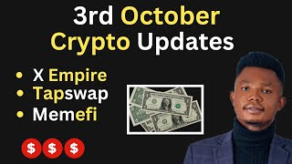 All Crypto Updates  3rd October  memefi crypto tapswap xempire [upl. by Ayekam]