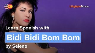 Selena  Bidi Bidi Bom Bom Lyrics  Letra English amp Spanish [upl. by Barta]