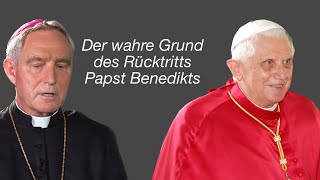 Deshalb ist Papst Benedikt zurückgetreten Erzbischof Gänswein [upl. by Pillsbury]