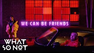 What So Not  We Can Be Friends feat Herizen Official Music Video [upl. by Ahgiela]