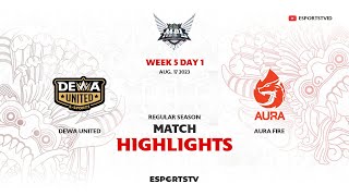 Aura Fire vs Dewa United HIGHLIGHTS MPL ID S12  DEWA vs AURA [upl. by Yuht752]