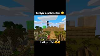 Melyik a nehezebb 🤔 minecraft minecraftmemes minecraftmoment mcyt vicces kovix [upl. by Veron409]