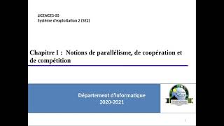 Système dexploitation 2chap1partie1  Notions de parallélisme de coopération et de compétition [upl. by Tinor517]