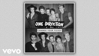 One Direction  Change Your Ticket Audio [upl. by Lithea]