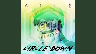 Circle Down Keljet Remix [upl. by Magel]