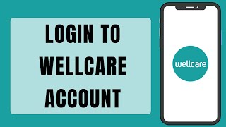 Wellcare Provider Portal Login  Wellcare Login 2024 [upl. by Eivlys572]